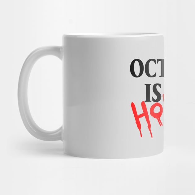 October is for Horror (black & red font) by wls